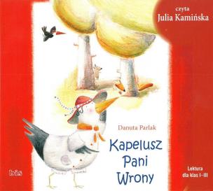 Kapelusz Pani Wrony audiobook. Autor: Parlak Danuta. Multiszop.pl Okładka książki Kapelusz Pani Wrony audiobook