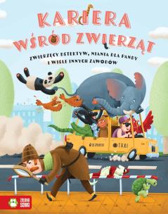Kariera wśród zwierząt. Autor: Stepanka Sekaninova. Multiszop.pl Okładka książki Kariera wśród zwierząt