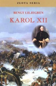 Karol XII w.2. Autor: Liljegren Bengt. Multiszop.pl Okładka książki Karol XII w.2