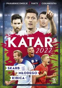 Katar 2022. Skarb młodego kibica. Autor: Bachanek Joanna. Multiszop.pl Okładka książki Katar 2022. Skarb młodego kibica