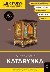 Katarynka. Lektury z opracowaniem. Autor: Prus Bolesław, Kujawa-Weinke Dorota. Multiszop.pl Okładka książki Katarynka. Lektury z opracowaniem