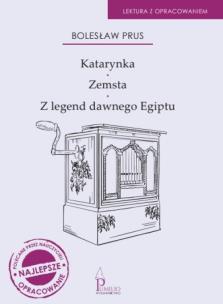 Katarynka, Zemsta, Z legend dawnego Egiptu. Autor: Prus Bolesław. Multiszop.pl Okładka książki Katarynka, Zemsta, Z legend dawnego Egiptu