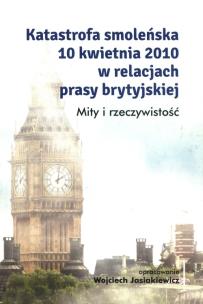 Opakowanie Katastrofa smoleńska 10 kwietnia 2010 w relacjach prasy brytyjskiej