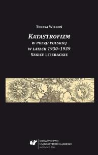 Okładka książki Katastrofizm w poezji polskiej w latach 1930-1939