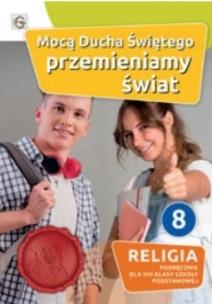 Okładka książki Katechizm SP 8 Mocą Ducha Świętego przemieniamy św
