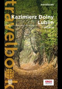Okładka książki Kazimierz Dolny, Lublin i okolice Travelbook