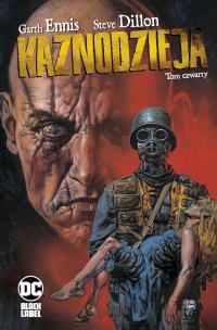 Kaznodzieja, tom 4. Autor: Garth Ennis, Steve Dillon. Multiszop.pl Okładka książki Kaznodzieja, tom 4