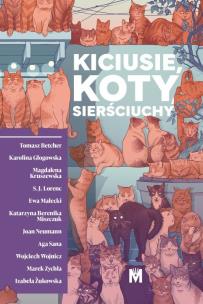 Kiciusie, koty, sierściuchy. Autor:   Praca zbiorowa. Multiszop.pl Okładka książki Kiciusie, koty, sierściuchy