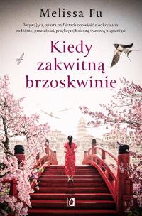 Okładka książki Kiedy zakwitną brzoskwinie