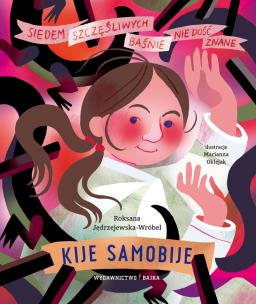 Kije samobije. Autor: Roksana Jędrzejewska-Wróbel, Oklejak Marianna. Multiszop.pl Okładka książki Kije samobije