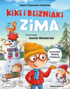Kiki i bliźniaki. Zima. Autor: Fryzowicz-Kotarba Anna. Multiszop.pl Okładka książki Kiki i bliźniaki. Zima