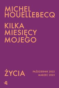 Okładka książki Kilka miesięcy mojego życia. październik 2022 - marzec 2023