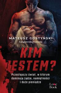 Kim jestem?. Autor: Gostyński Mateusz. Multiszop.pl Okładka książki Kim jestem?