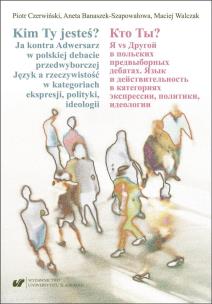 Kim Ty jesteś? Ja kontra Adwersarz w polskiej.... Autor: Aneta Banaszek-Szapowałowa, Piotr Czerwiński, Mac. Multiszop.pl Okładka książki Kim Ty jesteś? Ja kontra Adwersarz w polskiej...