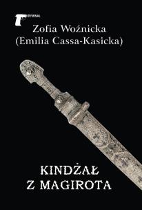 Kindżał z Magirota. Autor: Cassa-Kasicka Emilia. Multiszop.pl Okładka książki Kindżał z Magirota