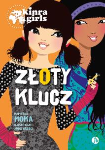 Kinra Girls 6 Złoty klucz. Autor: Moka. Multiszop.pl Okładka książki Kinra Girls 6 Złoty klucz