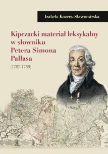 Okładka książki Kipczacki materiał leksykalny w słowniku P.Pallasa