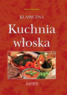 Okładka książki Klasyczna kuchnia włoska A4 TW