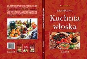 Klasyczna kuchnia włoska BR. Autor: Artur Ciesielka. Multiszop.pl Okładka książki Klasyczna kuchnia włoska BR