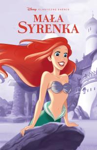 Klasyczne baśnie Disneya w komiksie. Mała Syrenka. Autor: Tom Anderson. Multiszop.pl Okładka książki Klasyczne baśnie Disneya w komiksie. Mała Syrenka