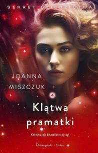 Klątwa pramatki DL. Autor: Joanna Miszczuk. Multiszop.pl Okładka książki Klątwa pramatki DL
