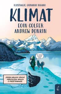 Klimat. Autor: Andrew Donkin, Eoin Colfer. Multiszop.pl Okładka książki Klimat