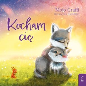 Kocham cię. Autor: Mojo Graffi. Multiszop.pl Okładka książki Kocham cię