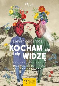 Okładka książki Kocham cię i cię widzę. Przewodnik po miłości