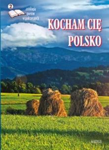 Okładka książki Kocham cię Polsko 2. Antologia poetów współ.