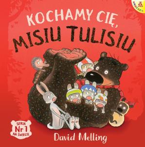 Kochamy cię, Misiu Tulisiu. Autor: David Melling. Multiszop.pl Okładka książki Kochamy cię, Misiu Tulisiu