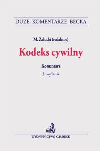 Kodeks cywilny. Komentarz. Autor: Załucki Mariusz. Multiszop.pl Okładka książki Kodeks cywilny. Komentarz
