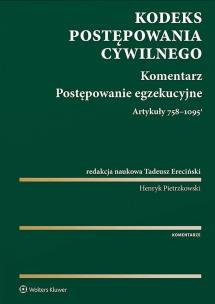 Okładka książki Kodeks postępowania cywilnego. Komentarz. Postępowanie egzekucyjne. Art. 758-1095(1)