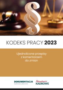 Okładka książki Kodeks pracy 2023 Ujednolicone przepisy z komentarzem do zmian