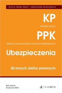 Kodeks pracy. Pracownicze plany kapitałowe. Ubezpieczenia. 50 innych aktów prawnych wyd. 4. Autor: Opracowanie zbiorowe. Multiszop.pl Okładka książki Kodeks pracy. Pracownicze plany kapitałowe. Ubezpieczenia. 50 innych aktów prawnych wyd. 4