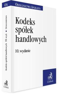 Okładka książki Kodeks spółek handlowych. Orzecznictwo Aplikanta