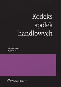 Kodeks spółek handlowych. Przepisy. Autor: Opracowanie zbiorowe. Multiszop.pl Okładka książki Kodeks spółek handlowych. Przepisy