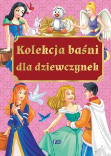 Kolekcja baśni dla dziewczynek. Autor: Opracowanie zbiorowe. Multiszop.pl Okładka książki Kolekcja baśni dla dziewczynek