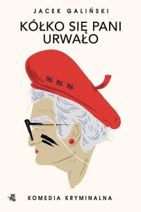 Okładka książki Kółko się pani urwało. Babcia. Tom 1 wyd. specjalne