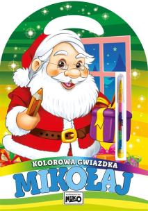 Kolorowa gwiazdka. Mikołaj. Autor: Kopeć Krzysztof. Multiszop.pl Okładka książki Kolorowa gwiazdka. Mikołaj
