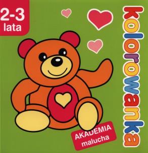 Okładka książki Kolorowanka. Akademia malucha 2-3 lata
