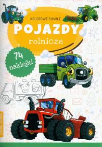 Okładka książki Kolorowe chwile. Pojazdy rolnicze