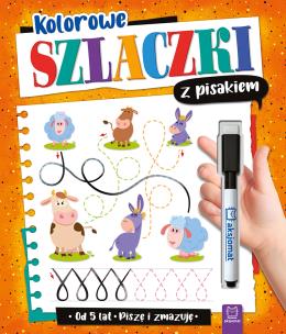 Kolorowe szlaczki z pisakiem Piszę i zmazuję 5 lat. Autor: Podgórska Anna. Multiszop.pl Okładka książki Kolorowe szlaczki z pisakiem Piszę i zmazuję 5 lat