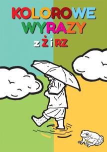Okładka książki Kolorowe wyrazy z Ż i RZ