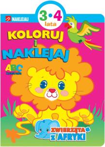 Okładka książki Koloruj i naklejaj. Zwierzęta z Afryki