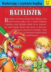 Koloruję i czytam bajkę - Bazyliszek. Autor: Artur Piątek. Multiszop.pl Okładka książki Koloruję i czytam bajkę - Bazyliszek
