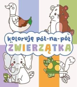 Okładka książki Koloruję pół na pół. Zwierzątka