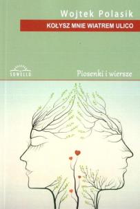 Okładka książki Kołysz mnie wiatrem ulico