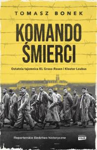 Komando Śmierci wyd. kieszonkowe. Autor: Bonek Tomasz. Multiszop.pl Okładka książki Komando Śmierci wyd. kieszonkowe
