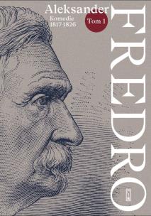 Komedie (1817-1826).  Fredro. Tom 1. Autor: Fredro Aleksander. Multiszop.pl Okładka książki Komedie (1817-1826).  Fredro. Tom 1