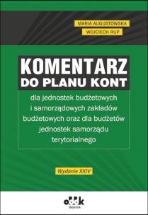 Okładka książki Komentarz do planu kont dla jednostek budżetowych i samorządowych zakładów budżetowych oraz dla budż